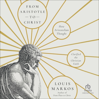 From Aristotle to Christ – omslag til lydbogen af Louis Markos