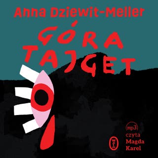Góra Tajget – okładka audiobooka, autor Anna Dziewit-Meller