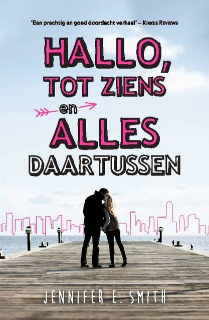 Hallo, tot ziens en alles daartussen – omslag van het luisterboek van Jennifer E. Smith