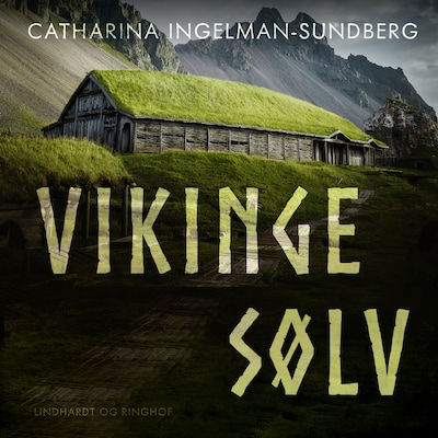 Vikingesølv – omslag til lydbogen af Catharina Ingelman-Sundberg