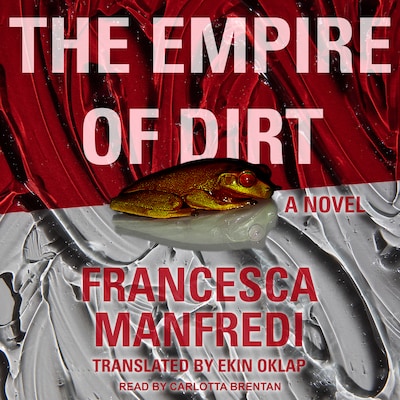 The Empire of Dirt – omslag til lydbogen af Francesca Manfredi
