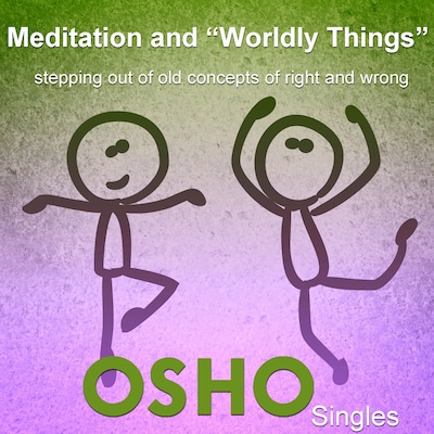 Meditation and "Worldly Things" – omslag til lydbogen af Osho