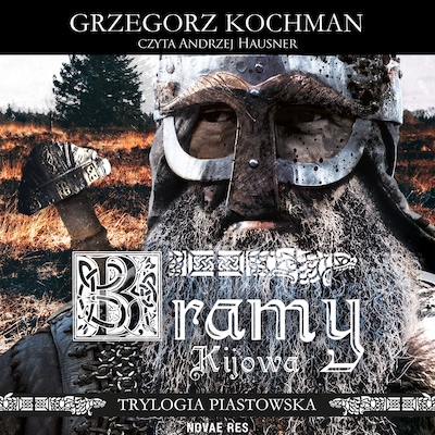 Bramy Kijowa – okładka audiobooka, autor Grzegorz Kochman