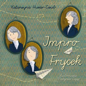 Impro Frycek – okładka audiobooka, autor Katarzyna Huzar-Czub