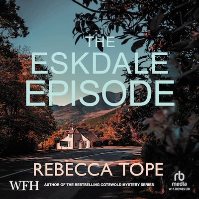 The Eskdale Episode – omslag til lydbogen af Rebecca Tope