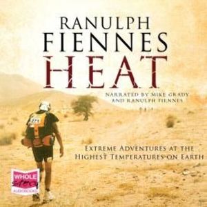 Heat – okładka audiobooka, autor Ranulph Fiennes
