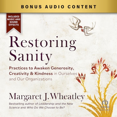 Restoring Sanity – omslag til lydbogen af Margaret J. Wheatley