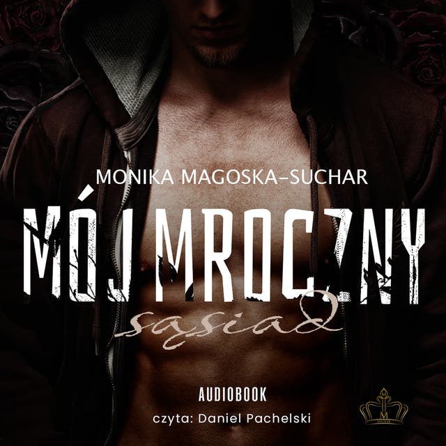 Mój mroczny sąsiad – okładka audiobooka, autor Monika Magoska Suchar