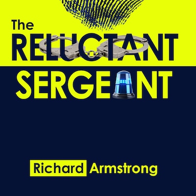 The Reluctant Sergeant – omslag til lydbogen af Richard Armstrong