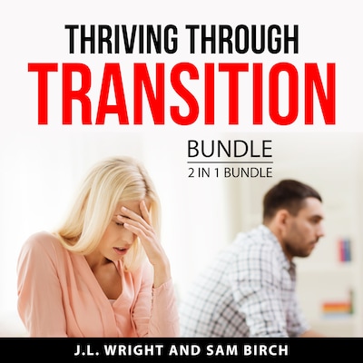 Thriving Through Transition Bundle, 2 in 1 Bundle