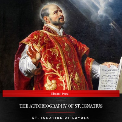 The Autobiography of St. Ignatius