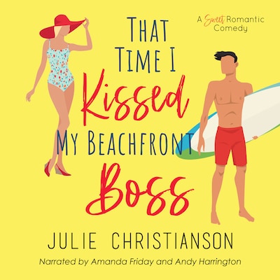 That Time I Kissed My Beachfront Boss – omslag til lydbogen af Julie Christianson