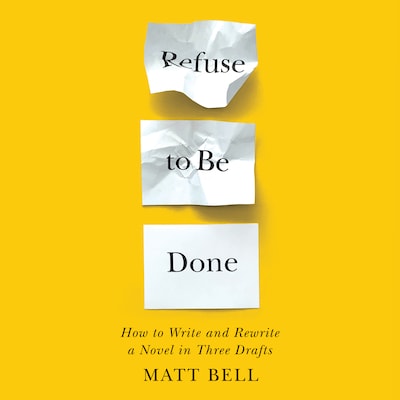 Refuse to Be Done – omslag til lydbogen af Matt Bell