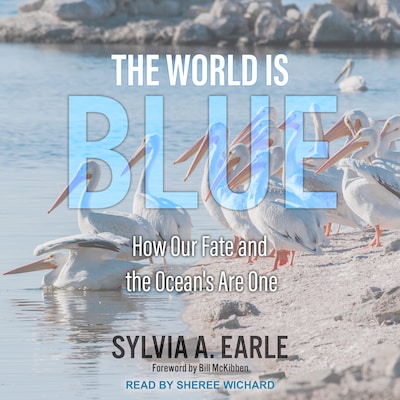 The World is Blue – omslag til lydbogen af Sylvia A. Earle