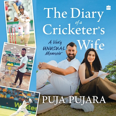 The Diary of a Cricketer's Wife – omslag til lydbogen af Puja Pujara