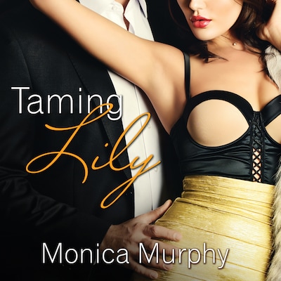 Taming Lily – omslag til lydbogen af Monica Murphy