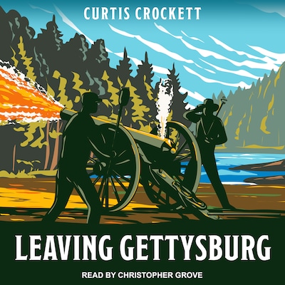 Leaving Gettysburg – omslag til lydbogen af Curtis Crockett