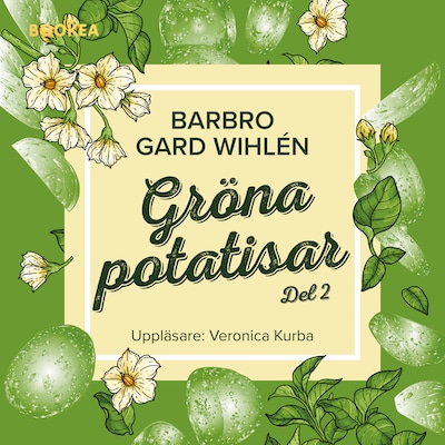 Gröna potatisar. Del 2