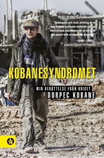 Kobanesyndromet : min berättelse från kriget – omslag till ljudboken av Dorpec Kobane