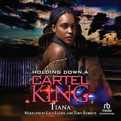 Holding Down a Cartel King – omslag til lydbogen af Tiana