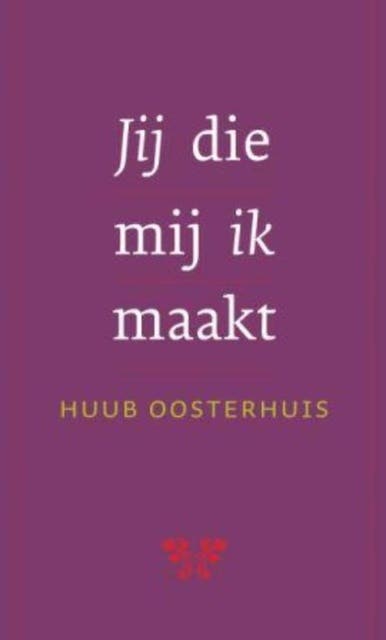 Jij die mij ik maakt