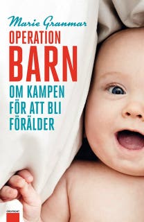 Operation barn : Om kampen för att bli förälder – omslag till ljudboken av Marie Granmar