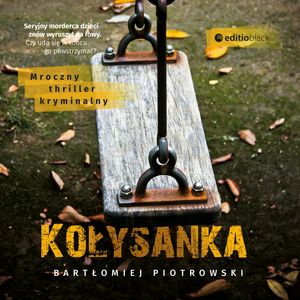 Kołysanka – okładka audiobooka, autor Bartłomiej Piotrowski