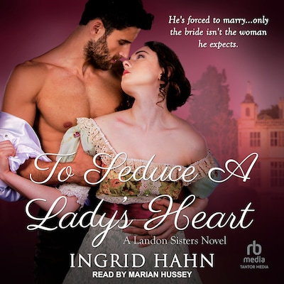 To Seduce a Lady’s Heart – omslag til lydbogen af Ingrid Hahn