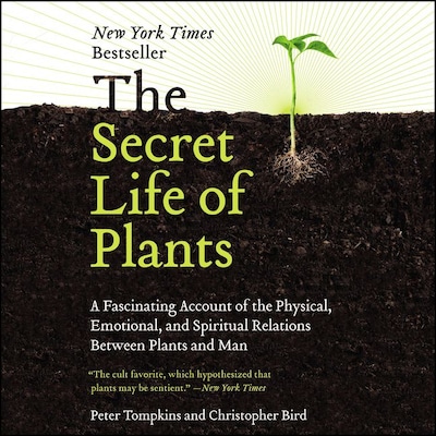 The Secret Life of Plants