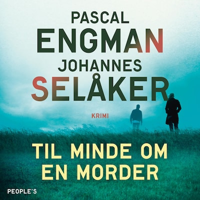 Til minde om en morder – omslag til lydbogen af Pascal Engman, Johannes Selåker