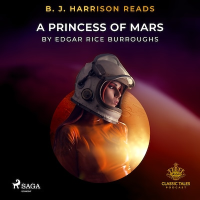 B. J. Harrison Reads A Princess of Mars