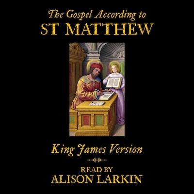 Alison Larkin Presents: The Gospel According to Matthew