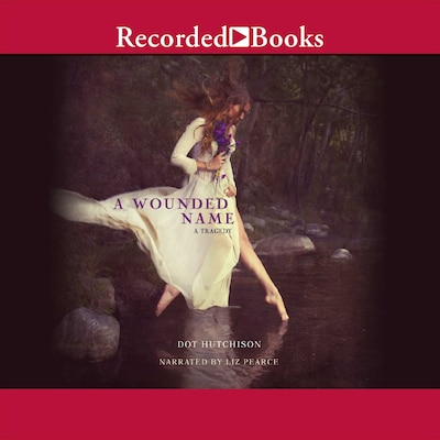 A Wounded Name – omslag til lydbogen af Dot Hutchison