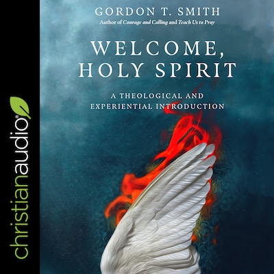 Welcome Holy Spirit – omslag til lydbogen af Gordon T. Smith