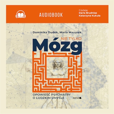 Nie tylko mózg – okładka audiobooka, autor Dominika Dudek, Maria Mazurek