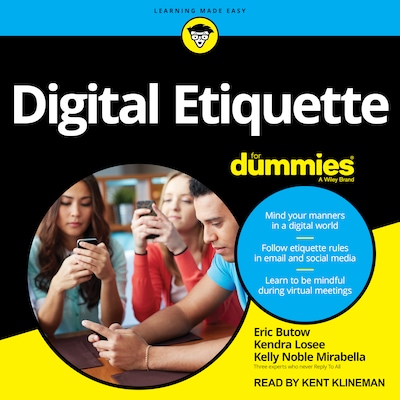 Digital Etiquette For Dummies – omslag til lydbogen af Eric Butow, Kendra Losee, Kelly Noble Mirabella