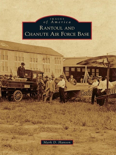 Rantoul and Chanute Air Force Base – omslag til lydbogen af Mark D Hanson