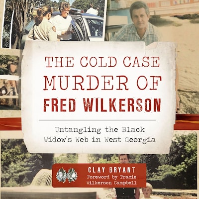 The Cold Case Murder of Fred Wilkerson – omslag til lydbogen af Clay Bryant