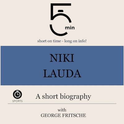 Niki Lauda: A short biography