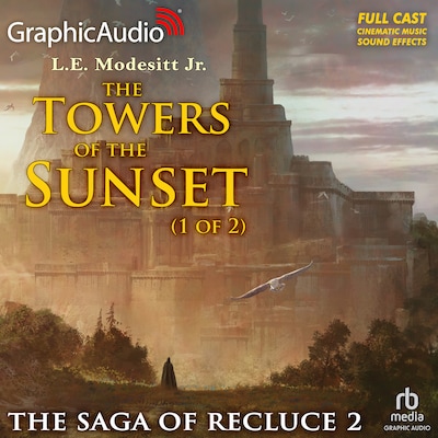 The Towers of the Sunset (1 of 2) [Dramatized Adaptation] – omslag til lydbogen af L.E. Modesitt, Jr.