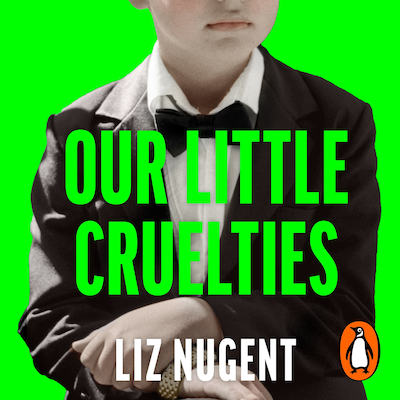 Our Little Cruelties – omslag til lydbogen af Liz Nugent