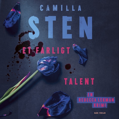 Et farligt talent – omslag til lydbogen af Camilla Sten
