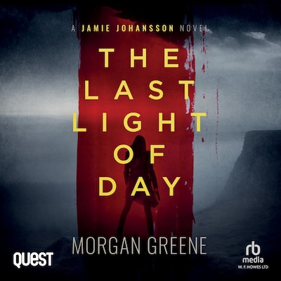 The Last Light Of Day: A harrowing crime thriller set in the heart of Wales – omslag til lydbogen af Morgan Greene