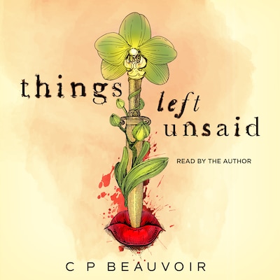 things left unsaid – omslag van het luisterboek van C P Beauvoir