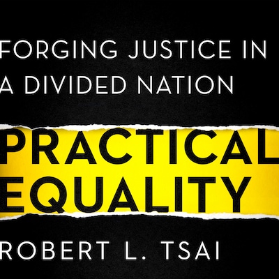 Practical Equality – omslag til lydbogen af Robert Tsai