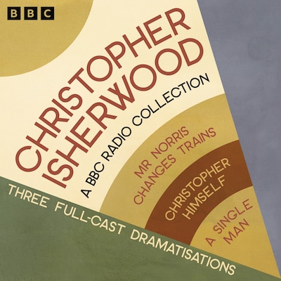Christopher Isherwood: A BBC Radio Collection – omslag til lydbogen af Christopher Isherwood
