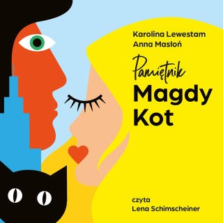 Pamiętnik Magdy Kot – okładka audiobooka, autor Karolina Lewestam, Anna Masłoń
