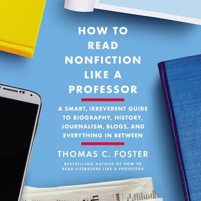How to Read Nonfiction Like a Professor – omslag til lydbogen af Thomas C. Foster