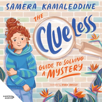 The Clueless Guide to Solving a Mystery (Clueless, #1) – omslag til lydbogen af Samera Kamaleddine