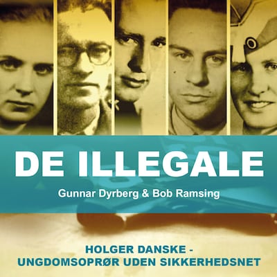 De illegale – omslag til lydbogen af Gunnar Dyrberg & Bob Ramsing